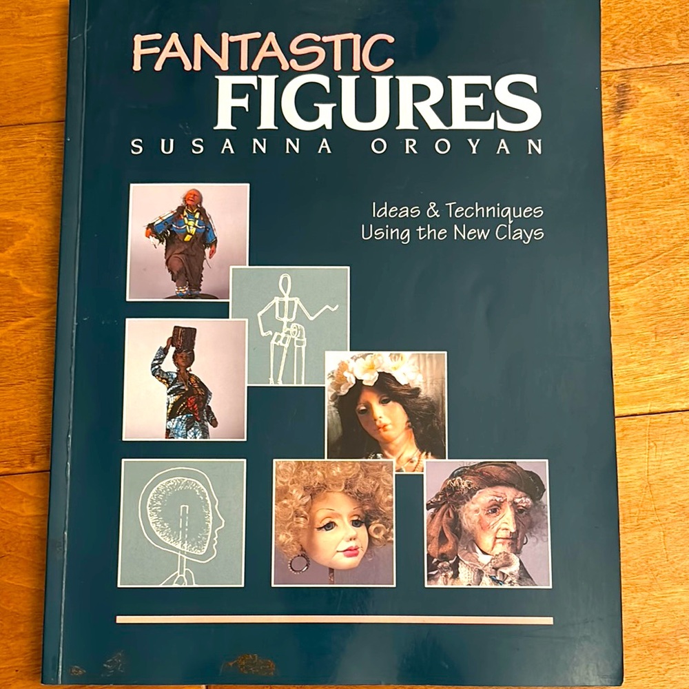 Book | Fantastic Figures | Ideas & Techniques Using The New Clays | Doll Making
